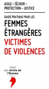Guide pratique pour les femmes étrangères victimes de violence